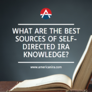 What are the Best Sources of Self-Directed IRA Knowledge