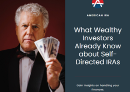 What Wealthy Investors Already Know About Self-Directed IRAs