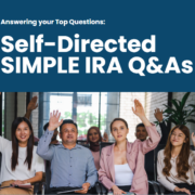 Self-Directed Simple IRA Q&As