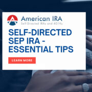 Self-Directed SEP IRA essential tips