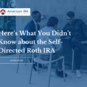 Here's what you didn't know about the Self-directed Roth IRA