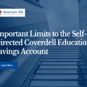 Important limits to the self-directed Coverdell Education Savings Account