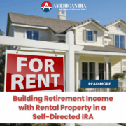 Rental Property in a Self-Directed IRA
