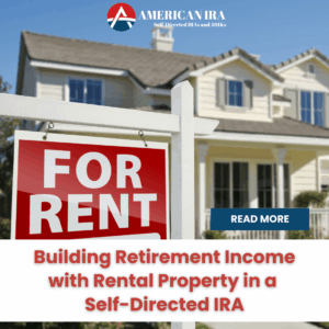 Rental Property in a Self-Directed IRA