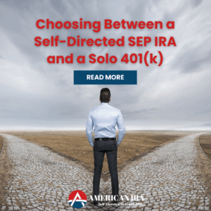 Self-Directed SEP IRA and a Solo 401(k)