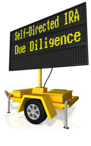 Self-Directed IRA Due Diligence